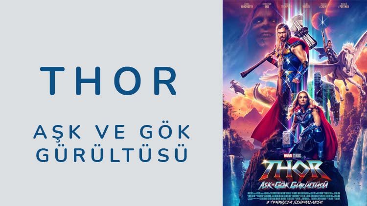 Thor: Aşk ve Gök Gürültüsü